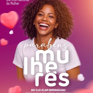 DIA DE CELEBRAR A FORÇA E A IMPORTÂNCIA DAS MULHERES DE DOM SILVÉRIO