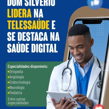 DOM SILVÉRIO NO TOPO DA SAÚDE DIGITAL! MUNICÍPIO LIDERA O PÓDIO DO TELESSAÚDE