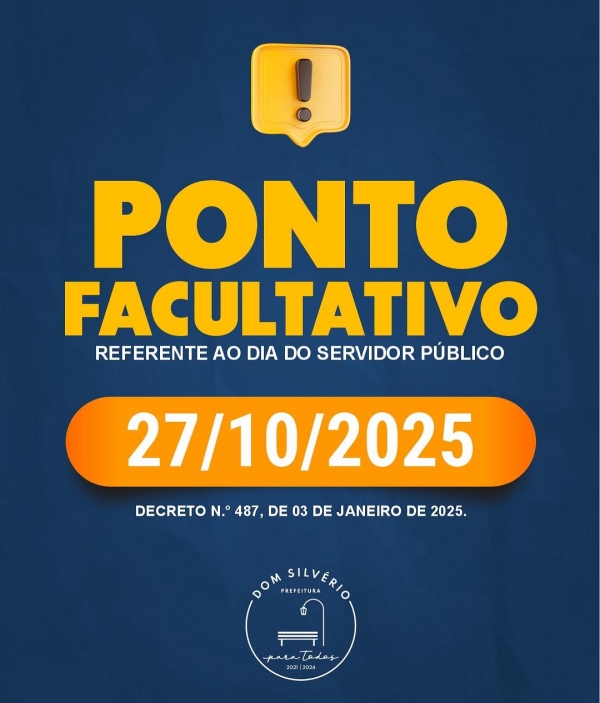 PREFEITURA DE DOM SILV&Eacute;RIO DECRETA PONTO FACULTATIVO EM COMEMORA&Ccedil;&Atilde;O AO DIA DO SERVIDOR P&Uacute;BLICO