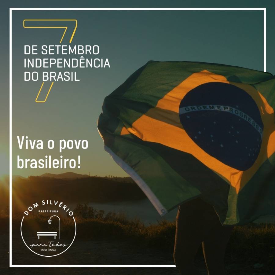 07 de Setembro - Independência do Brasil