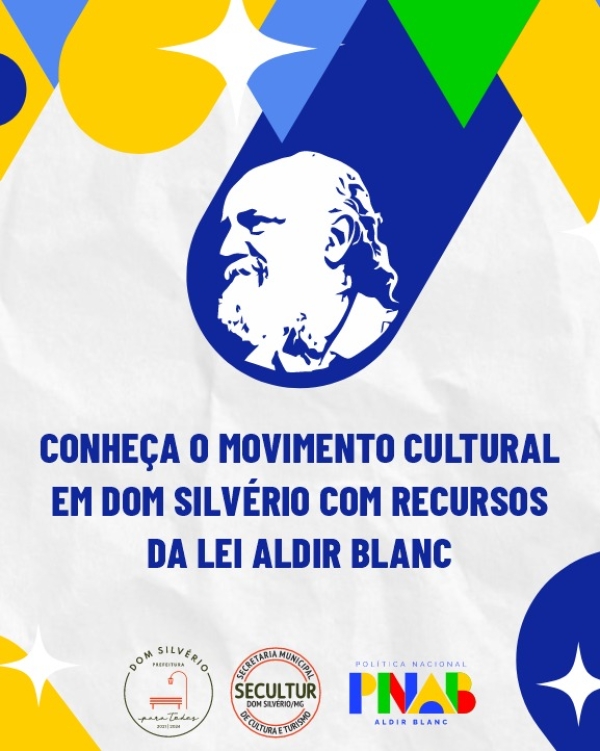 CONHEÇA OS CINCO PROJETOS CULTURAIS QUE ESTÃO SENDO REALIZADOS COM RECURSOS DA LEI ALDIR BLANC