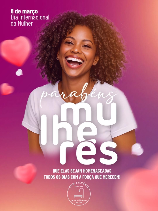 DIA DE CELEBRAR A FOR&Ccedil;A E A IMPORT&Acirc;NCIA DAS MULHERES DE DOM SILV&Eacute;RIO