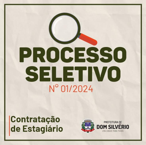 PROCESSO SELETIVO Nº 01/2024 - CONTRATAÇÃO DE ESTAGIÁRIOS